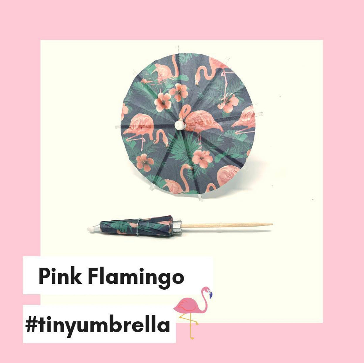 Pink Flamingo Cocktail Umbrella - The Tiny Umbrella